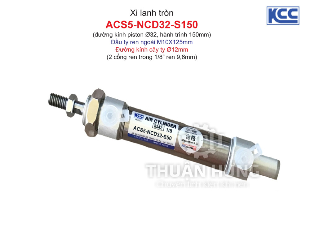 Xi lanh khí nén KCC ACS5-NCD32-S150 (đường kính Piston 32mm x hành trình 150mm)